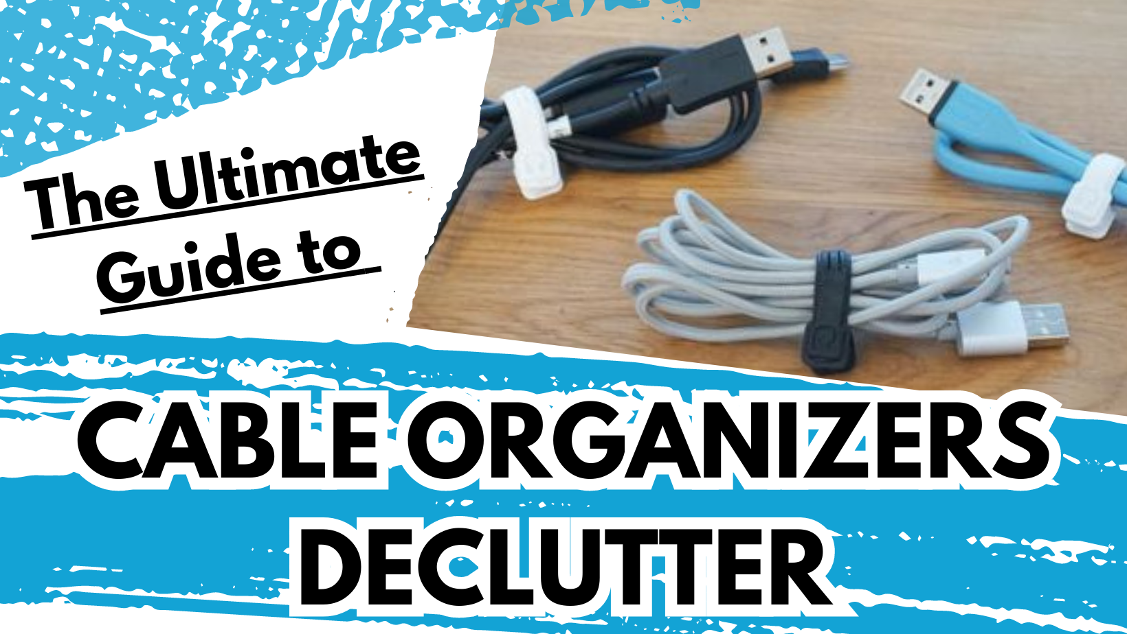 Cable organizer declutter