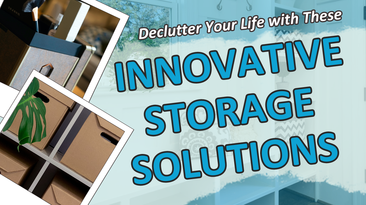 Declutter Your Life with These Innovative Storage Solutions
