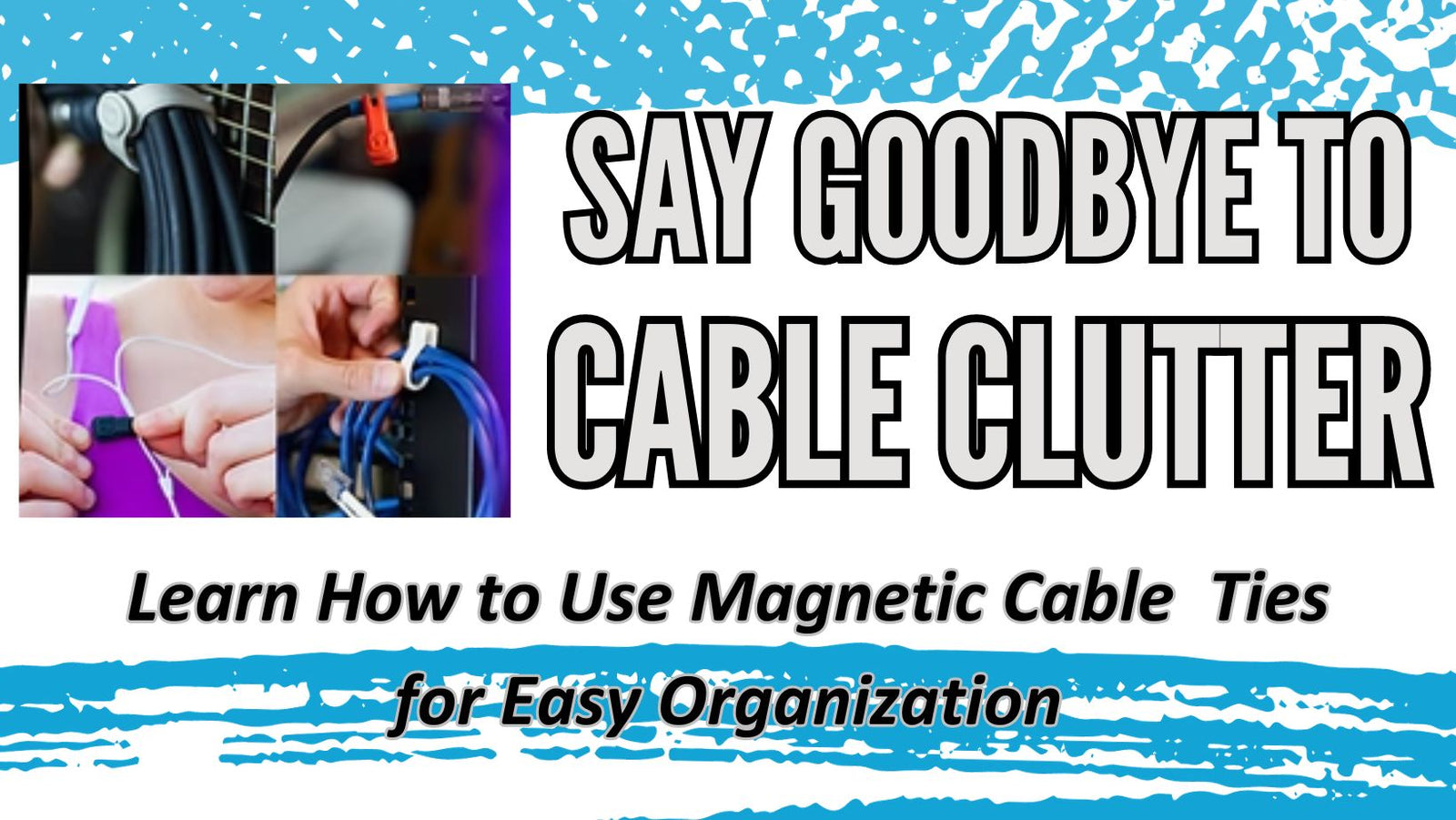 magnetic cable ties for organization