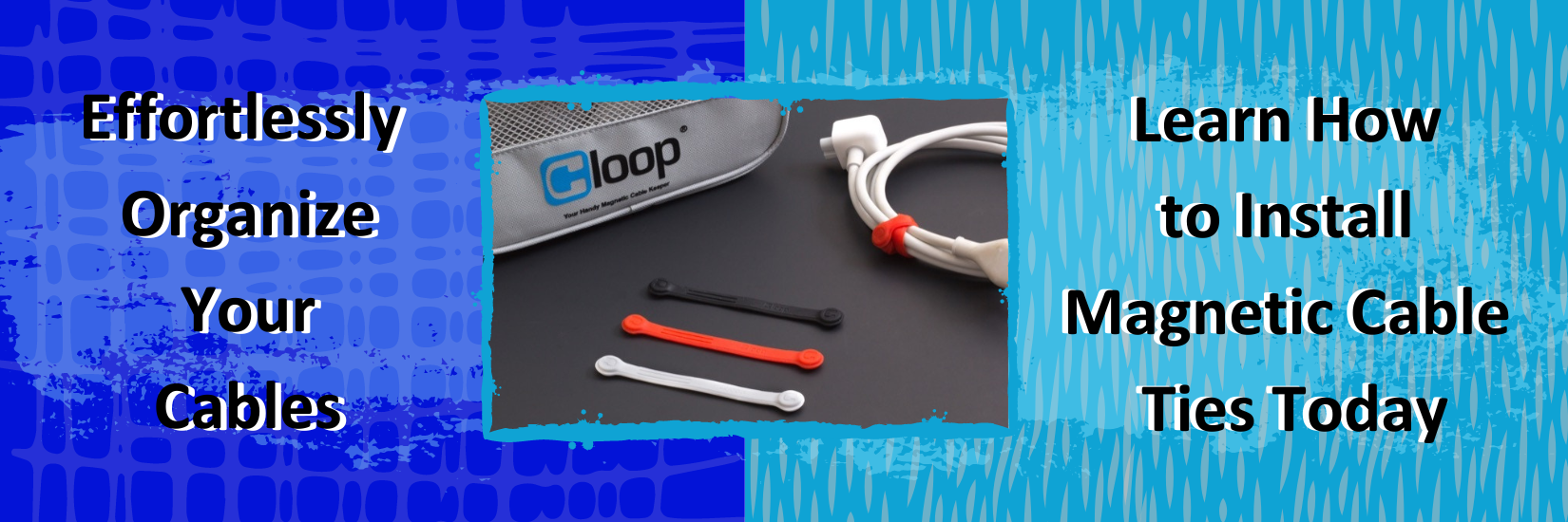 Organize your cable by using magnetic ties